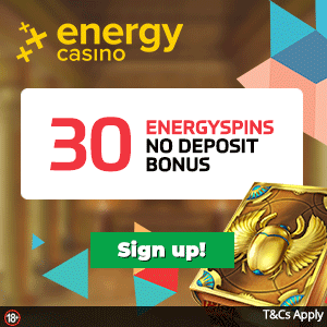 www.EnergyCasino.com - 30 free spins + $400 in bonuses